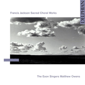 JACKSON, FRANCIS | FRANCIS JACKSON: SACRED CHORAL | CD