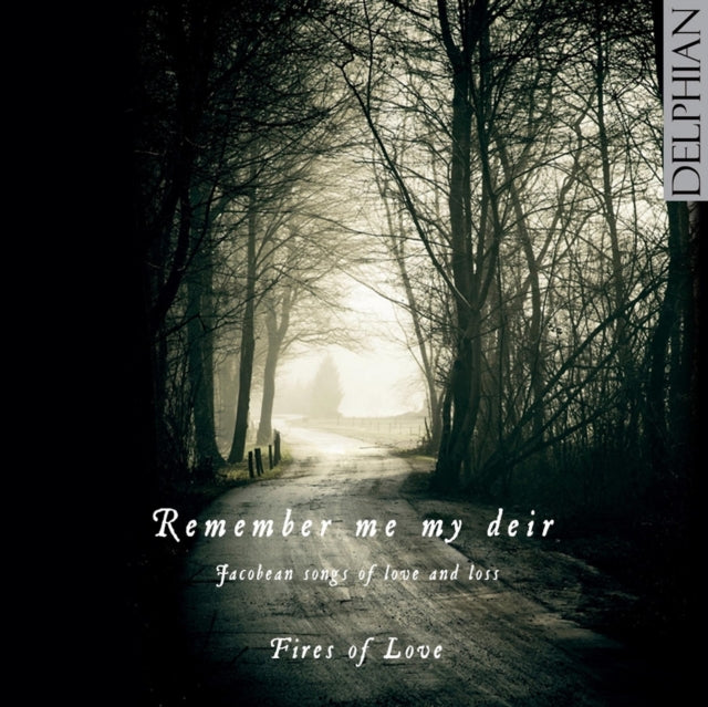 FRANCIS PILKINGTON / JOHN JOHNS | REMEMBER ME MY DEIR: JACOBEAN | CD