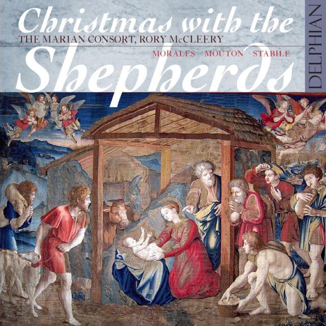 JEAN MOUTON / CRISTOBAL DE MORA | CHRISTMAS WITH THE SHEPHERDS: | CD