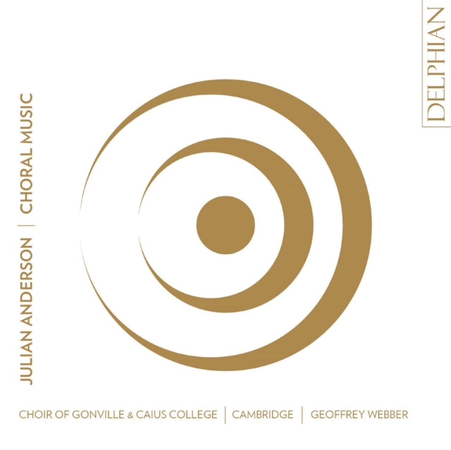 CHOIR OF GONVILLE & CAIUS COLLEGE,  CAMBRIDGE | ANDERSON: CHORAL MUSIC | CD