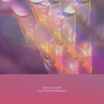 GLASS BODY REMIXED | 12IN VINYL