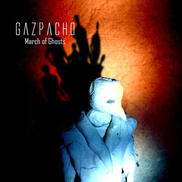 GAZPACHO | MARCH OF GHOSTS | CD