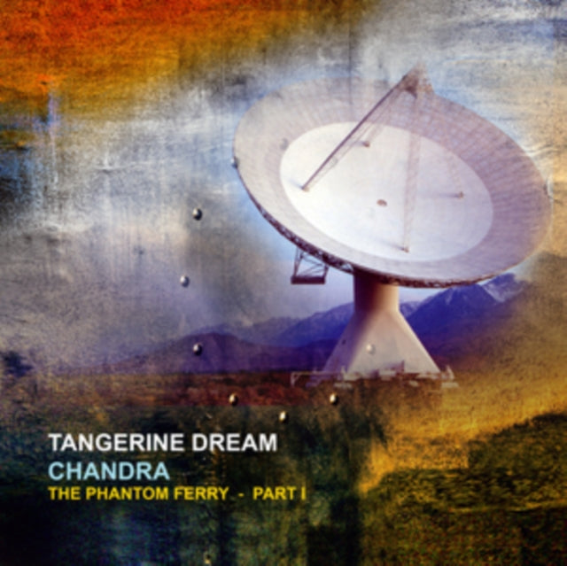 TANGERINE DREAM | CHANDRA : THE PHANTOM FERRY - PT 1 (2LP/140G/GATEFOLD) | VINYL RECORD (LP)