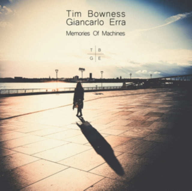 BOWNESS, TIM & GIANCARLO ERRA | MEMORIES OF MACHINES | VINYL RECORD (LP)