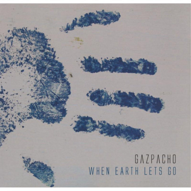 GAZPACHO | WHEN EARTH LET'S GO | VINYL RECORD (LP)