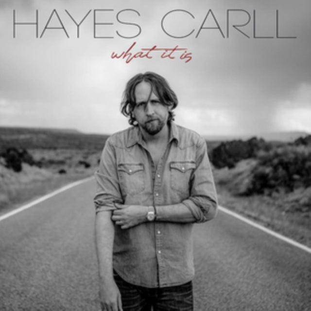 CARLL, HAYES | WHAT IT IS | VINYL RECORD (LP)