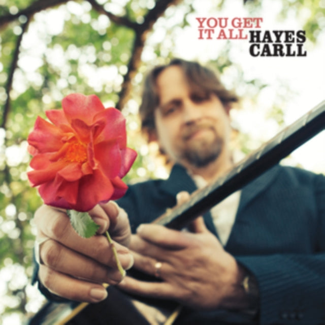 CARLL, HAYES | YOU GET IT ALL | VINYL RECORD (LP)