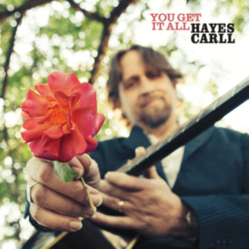 CARLL, HAYES | YOU GET IT ALL | VINYL RECORD (LP)
