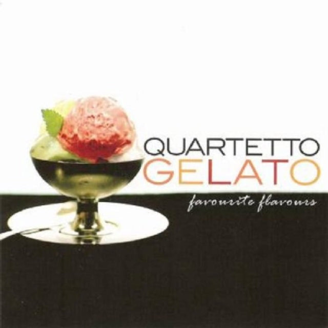 QUARTETTO GELATO | FAVORITE FLAVORS: BEST OF | CD