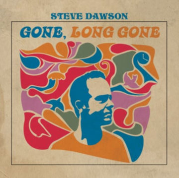 DAWSON, STEVE | GONE LONG GONE | VINYL RECORD (LP)