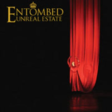 ENTOMBED | UNREAL ESTATE | CD