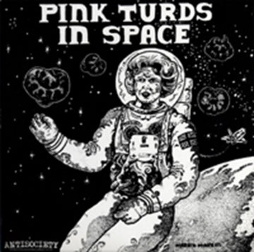 PINK TURDS IN SPACE | PART 1 1986 - 1987 | VINYL RECORD (LP)