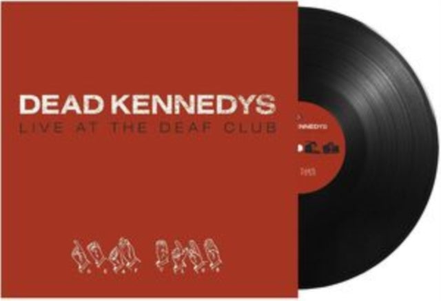 DEAD KENNEDYS | LIVE AT THE DEAF CLUB | VINYL RECORD (LP)