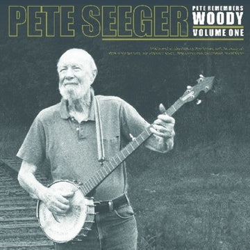 SEEGER, PETE | PETE REMEMBERS WOODY VOL.1 | VINYL RECORD (LP)