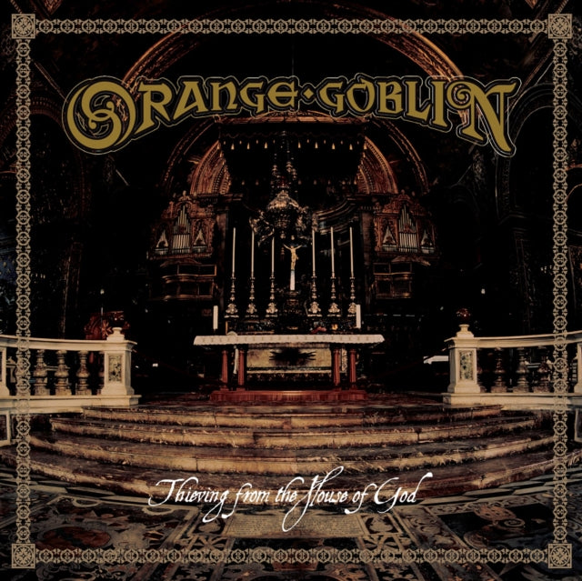 ORANGE GOBLIN | THIEVING FROM THE HOUSE OF GOD | VINYL RECORD (LP)