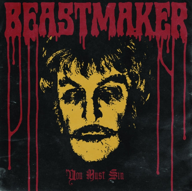 BEASTMAKER | YOU MUST SIN | 7IN VINYL