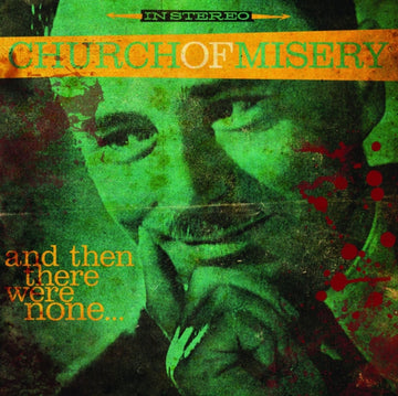 CHURCH OF MISERY | AND THEN THERE WERE NONE | VINYL RECORD (LP)