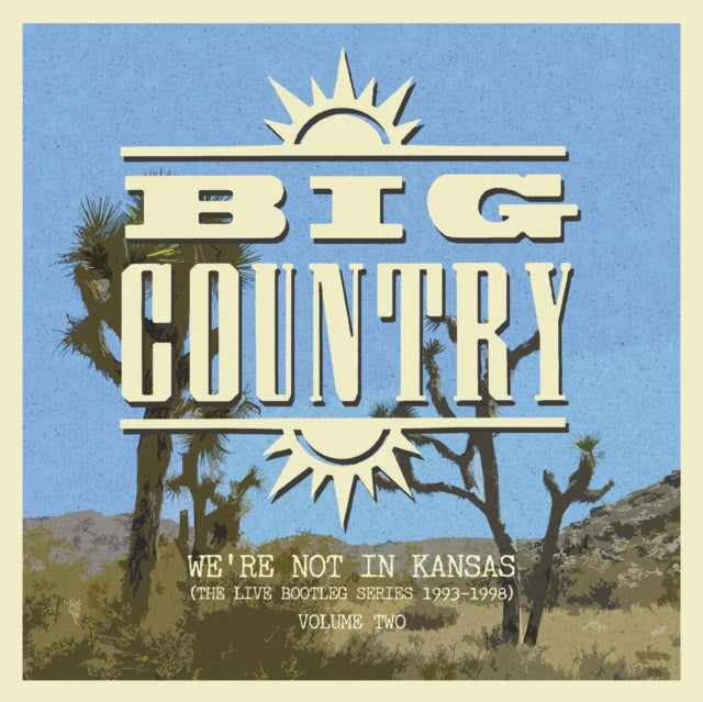 BIG COUNTRY | WE'RE NOT IN KANSAS VOL 2 | VINYL RECORD (LP)