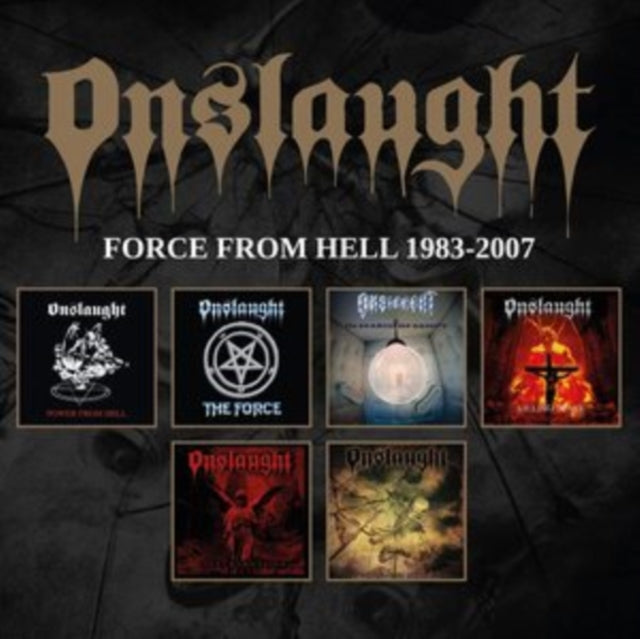 ONSLAUGHT | FORCE FROM HELL 1983 -2007 | CD