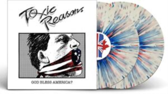 TOXIC REASONS | GOD BLESS AMERICA? (RED,WHITE & BLUE SPLATTER VINYL/2LP) | VINYL RECORD (LP)