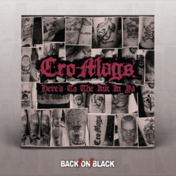 CRO-MAGS | HERE'S TO THE INK IN YA | CD