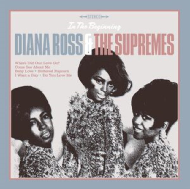 ROSS, DIANA & THE SUPREMES | IN THE BEGINNINGâ€¦ | VINYL RECORD (LP)