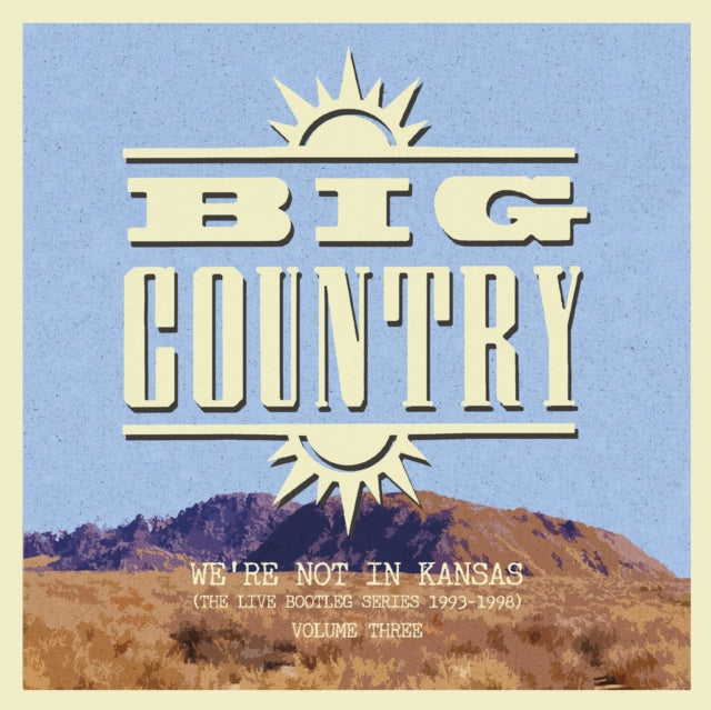 BIG COUNTRY | WE'RE NOT IN KANSAS VOL 3 | VINYL RECORD (LP)