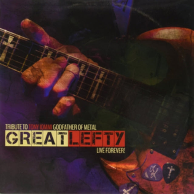 GREAT LEFTY: LIVE FOREVER | TRIBUTE TO TONY IOMMI GODFATHER OF METAL | VINYL RECORD (LP)