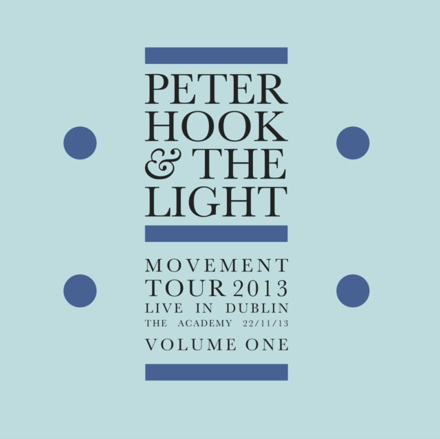 HOOK, PETER & THE LIGHT | MOVEMENT: LIVE IN DUBLIN VOL.1 (BLUE VINYL) | VINYL RECORD (LP)