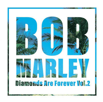 MARLEY, BOB | DIAMONDS ARE FOREVER VOLUME 2 (2LP/140G) | VINYL RECORD (LP)