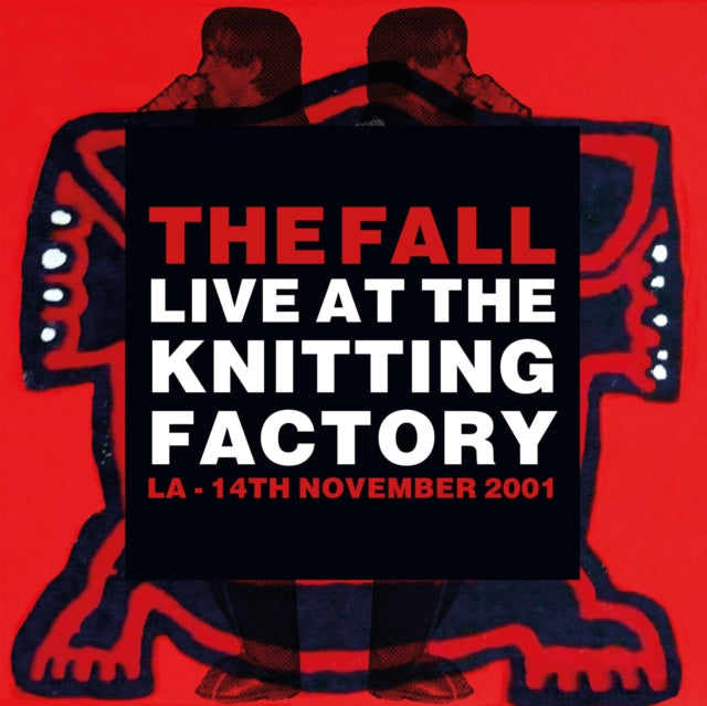 FALL | LIVE ART THE KNITTING FACTORY - LA - 14 NOVEMBER 2001 | VINYL RECORD (LP)