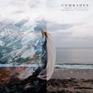 COMRADES | FOR WE ARE NOT YET, WE ARE ONLY BECOMING (WHITE & BLUE SWIRL VINYL/DL CARD) | VINYL RECORD (LP)