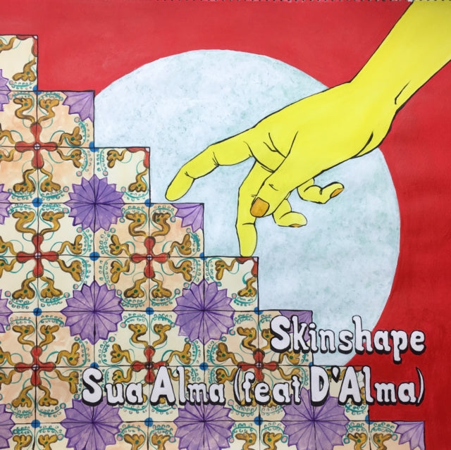 SKINSHAPE | SUA ALMA / SUA ALMA (REMIX) | 7IN VINYL