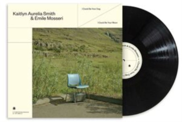 SMITH, KAITLYN AURELIA & EMILE MOSSERI | I COULD BE YOUR DOG / I COULD BE YOUR MOON | VINYL RECORD (LP)