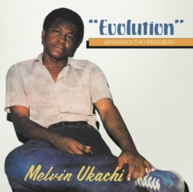 UKACHI, MELVIN | EVOLUTION - BRING BACK THE OFEGE BEAT (180G/CLEAR VINYL) | VINYL RECORD (LP)