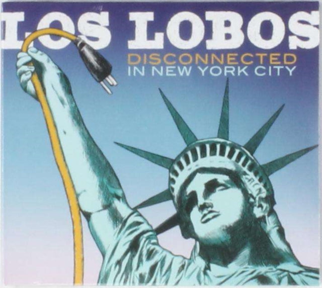 LOS LOBOS | DISCONNECTED IN NEW YORK CITY (2CD+DVD) | CD