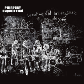 FAIRPORT CONVENTION | WHAT WE DID ON OUR HOLIDAYS | VINYL RECORD (LP)