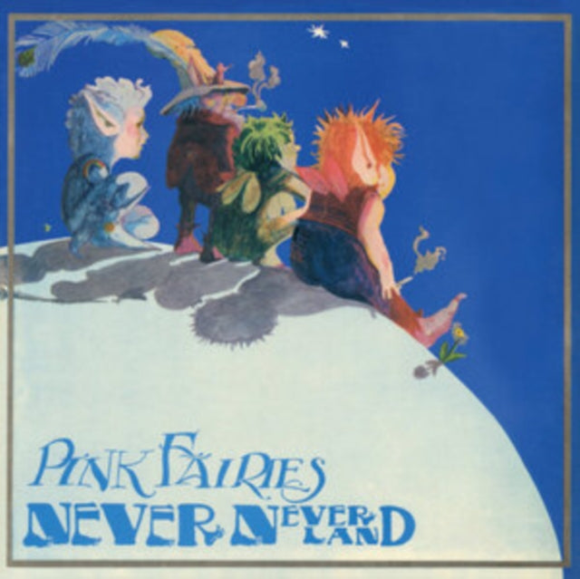 PINK FAIRIES | NEVER NEVER LAND | VINYL RECORD (LP)