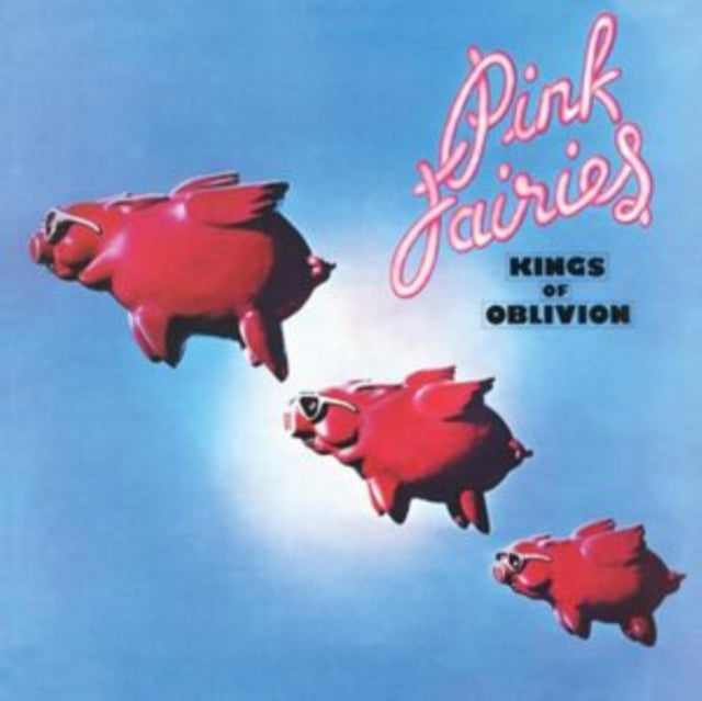 PINK FAIRIES | KINGS OF OBLIVION (CLEAR PINK VINYL) | VINYL RECORD (LP)