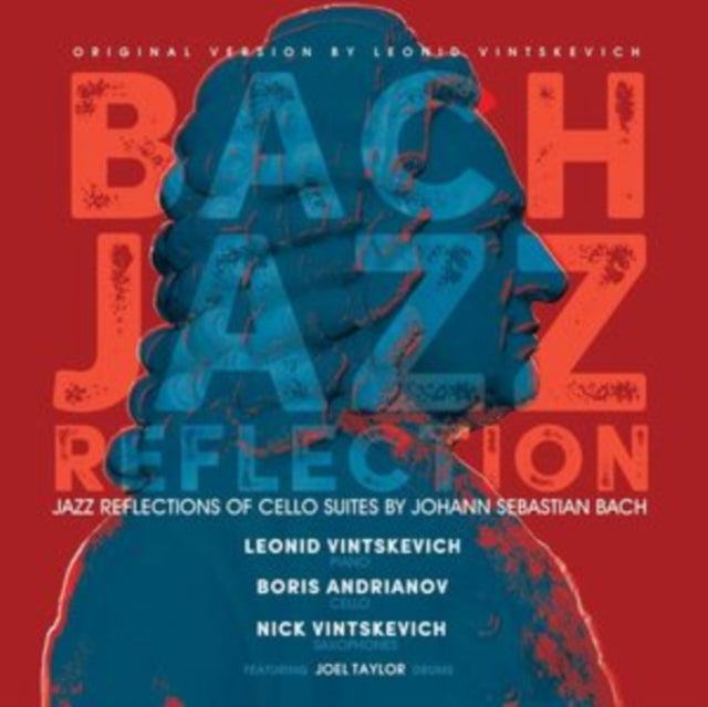 VINTSKEVICH, LEONID; BORIS ANDRIANOV & NICK VINTSKEVICH | BACH JAZZ REFLECTION | VINYL RECORD (LP)