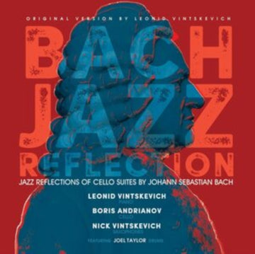 VINTSKEVICH, LEONID; BORIS ANDRIANOV & NICK VINTSKEVICH | BACH JAZZ REFLECTION | VINYL RECORD (LP)