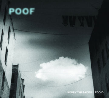 ZOOID, HENRY THREADGILL | POOF | VINYL RECORD (LP)