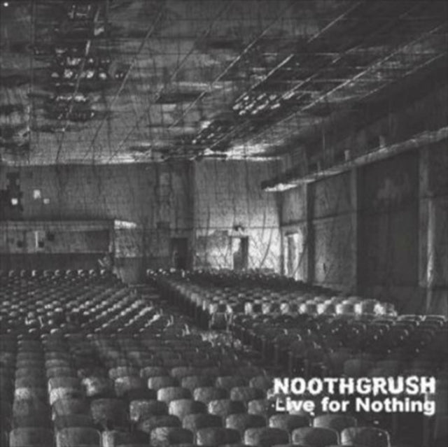 NOOTHGRUSH | LIVE FOR NOTHING | VINYL RECORD (LP)