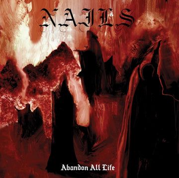 NAILS | ABANDON ALL LIFE | VINYL RECORD (LP)