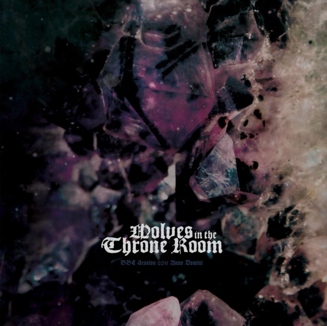 WOLVES IN THE THRONE ROOM | BBC SESSION 2011 ANNO DOMINI | VINYL RECORD (LP)