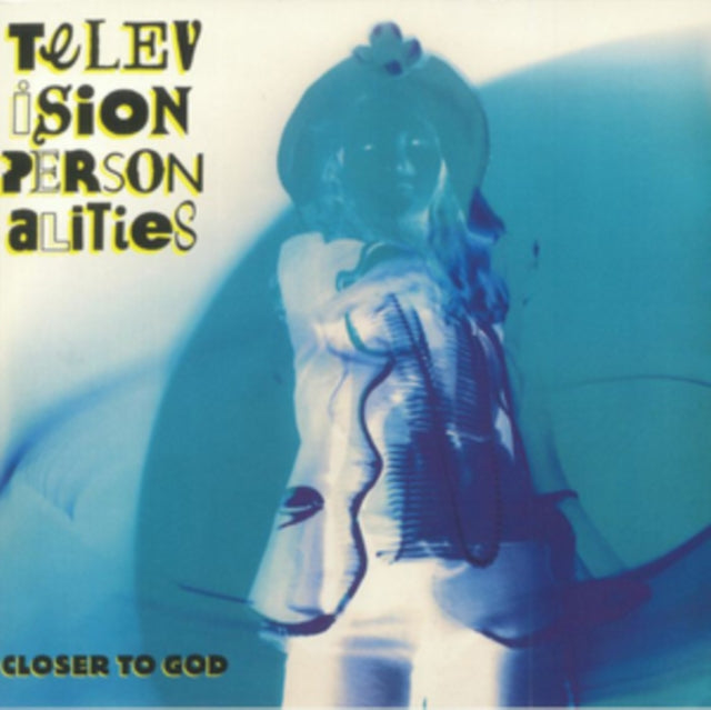 TELEVISION PERSONALITIES | CLOSER TO GOD | VINYL RECORD (LP)
