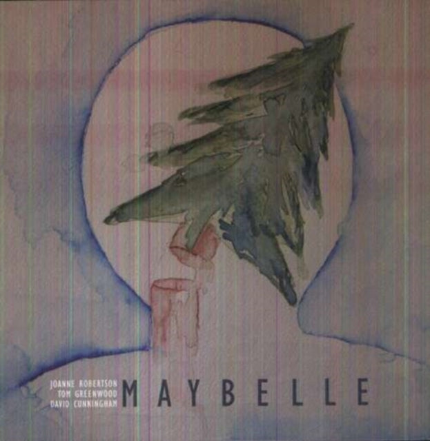 ROBERTSON / GREENWOOOD / CUNNINGHAM | MAYBELLE | 7IN VINYL