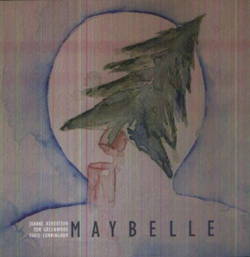 ROBERTSON / GREENWOOOD / CUNNINGHAM | MAYBELLE | 7IN VINYL