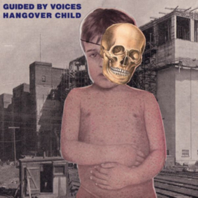 GUIDED BY VOICES | HANGOVER CHILD | VINYL RECORD (LP)