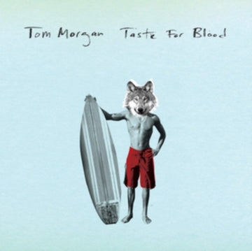 MORGAN, TOM | TASTE FOR BLOOD | 7IN VINYL
